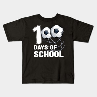 100 Days of School Soccer Coach Soccer Student Soccer Kids Kids T-Shirt